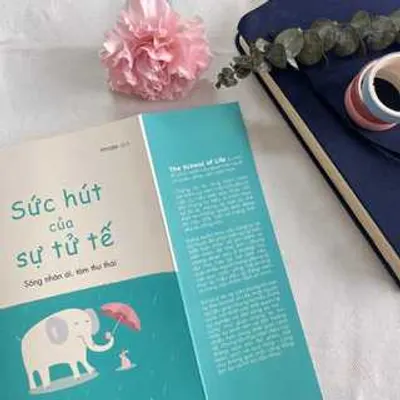 Sức Hút Của Sự Tử Tế — ảnh 6